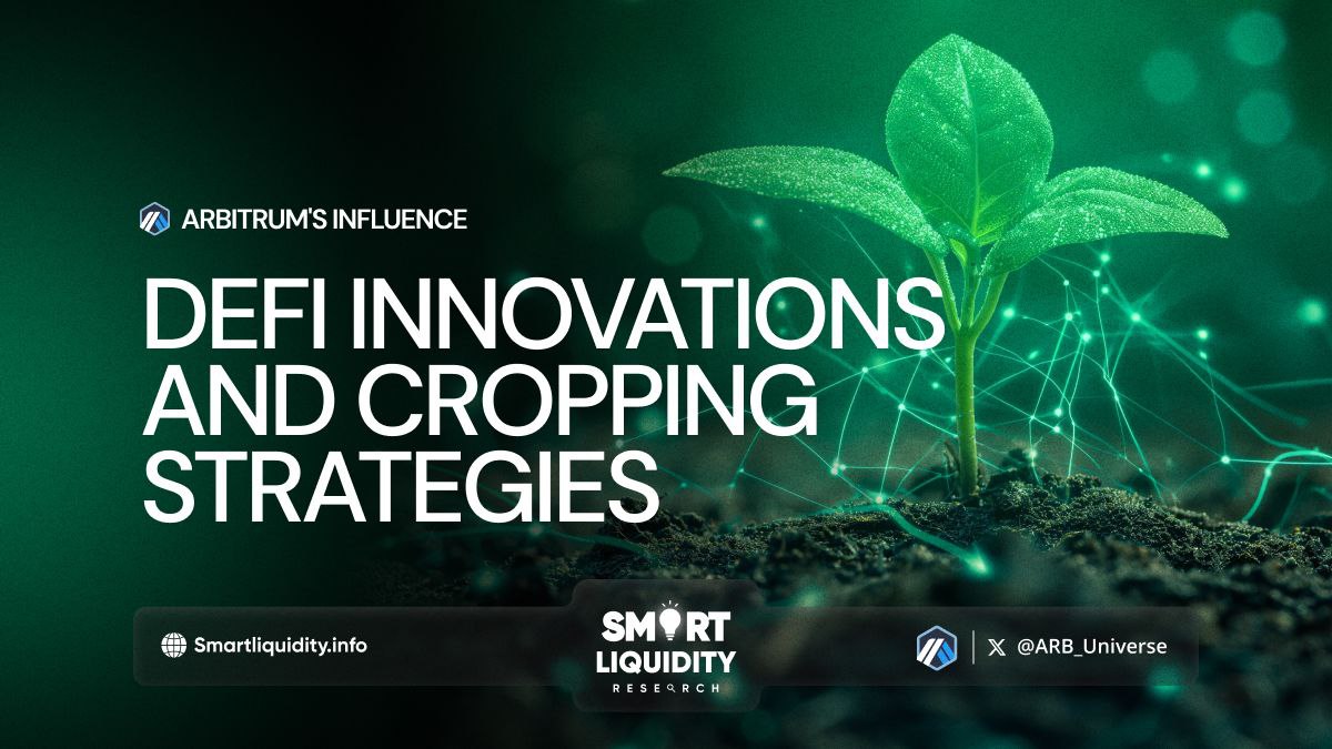 Arbitrum's Influence on DeFi Innovation and Yield Farming Strategies