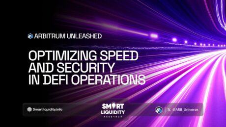 Arbitrum Unleashed: Optimizing Speed and Security in DeFi Operations