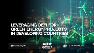 Leveraging DeFi for Green Energy Projects in Developing Countries