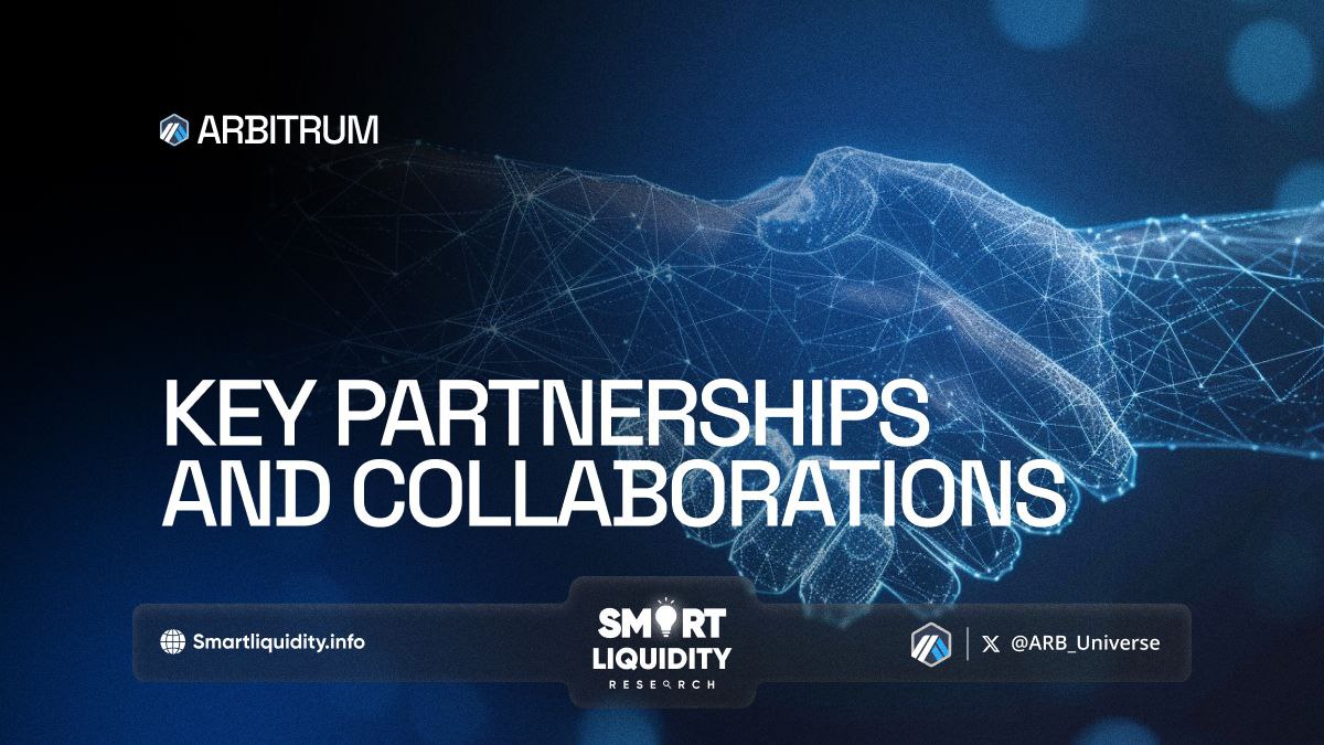 Key Partnerships and Collaborations: The Driving Force Behind Arbitrum’s Success