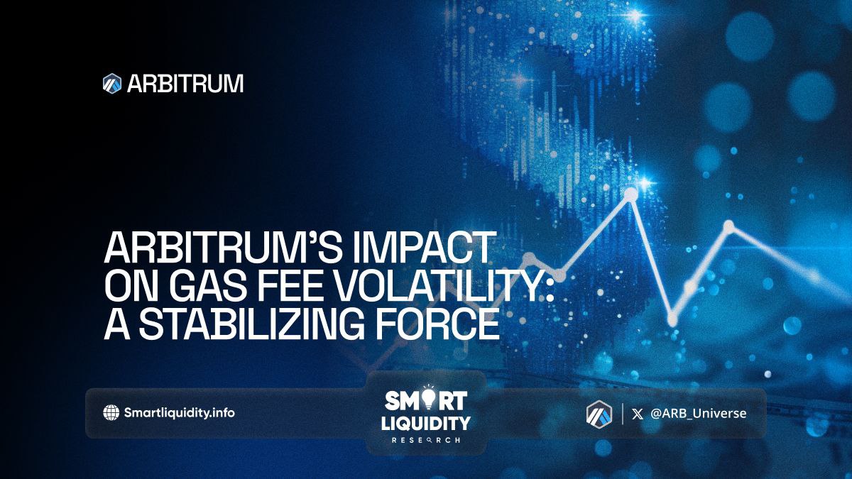 Arbitrum’s Impact on Gas Fee Volatility: A Stabilizing Force