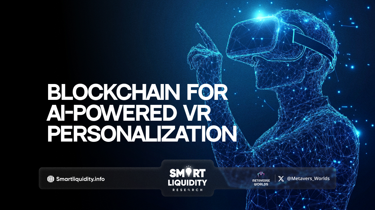 Blockchain for AI-Powered VR Personalization