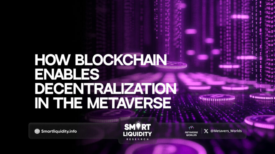 How Blockchain Enables Decentralization in the Metaverse