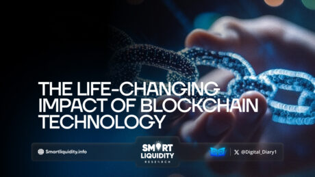 The Life-Changing Impact of Blockchain Technology