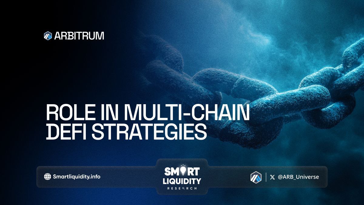 Arbitrum’s Role in Multi-Chain DeFi Strategies: A Game-Changer in Decentralized Finance