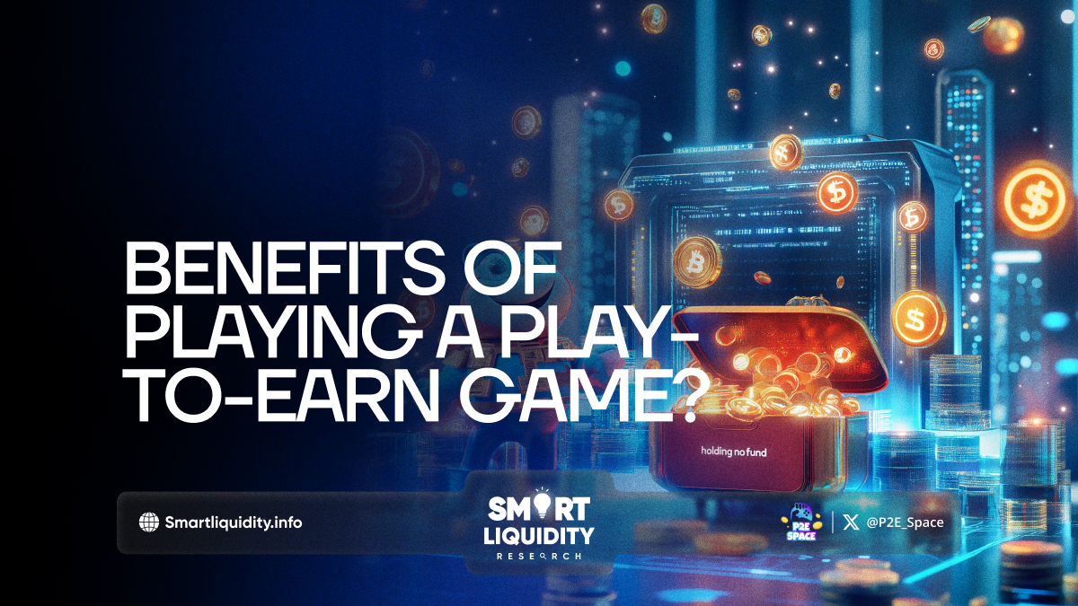 Benefits of playing a play-to-earn game?