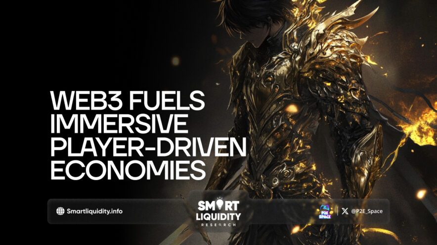 Web3 Fuels Immersive Player-Driven Economies - Smart Liquidity Research