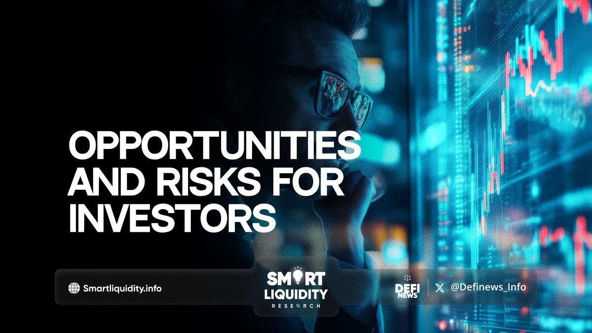 Opportunities and Risks in the World of DeFi: A Smart Liquidity Perspective!