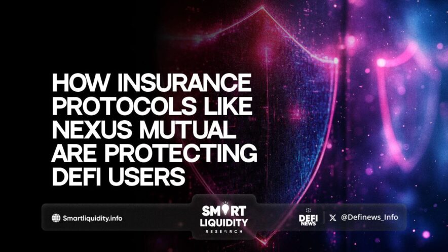 How Insurance Protocols Like Nexus Mutual Are Protecting DeFi Users!