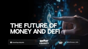 The Future of Money and DeFi