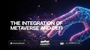 The Integration of DeFi and the Metaverse: Unlocking New Digital Economies