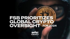 FSB Prioritizes Global Crypto Oversight for 2024