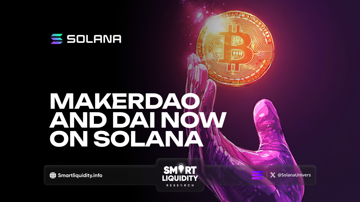 MakerDAO and DAI Now on Solana