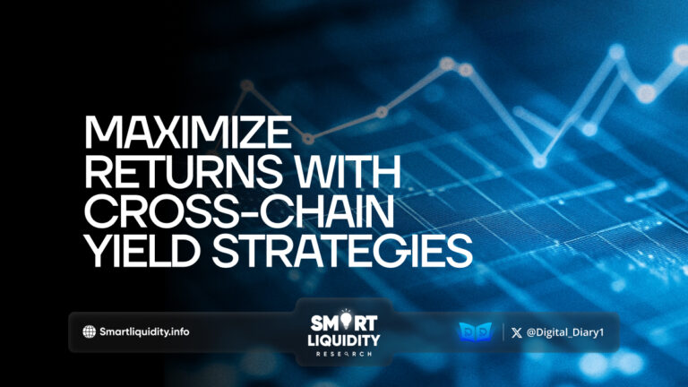 Maximize Returns with Cross-Chain Yield Strategies - Smart Liquidity ...