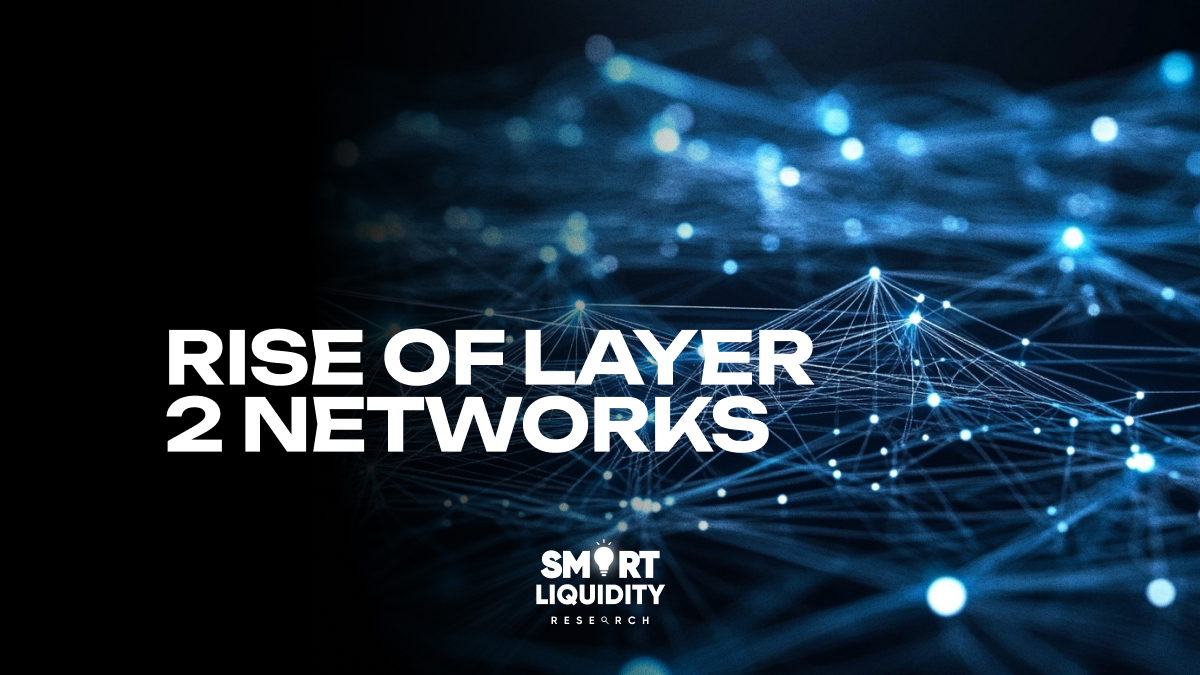 Rise of Layer 2 Networks