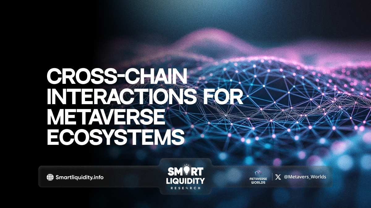 Cross-Chain Interactions for Metaverse Ecosystems