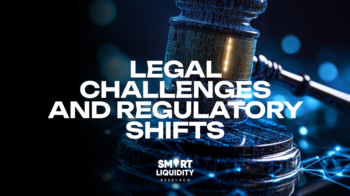 Legal Challenges and Regulatory Shifts