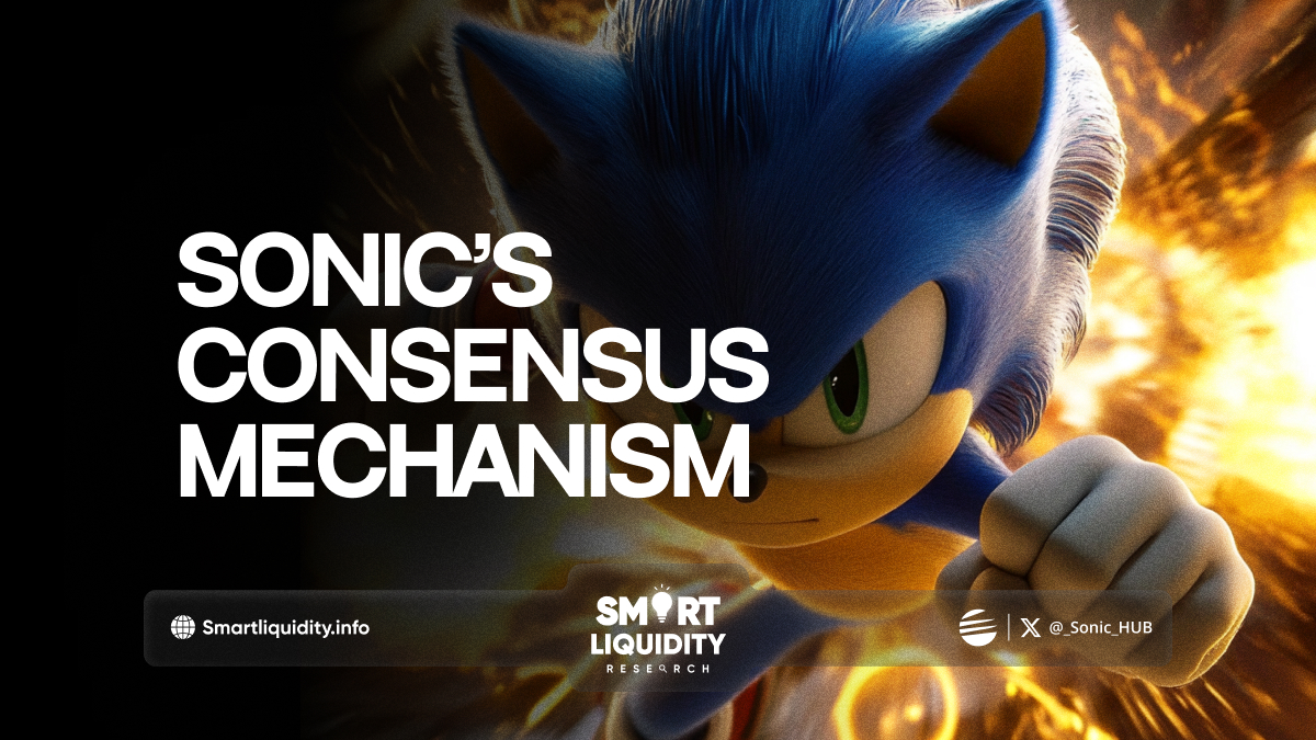 Sonic s Consensus Mechanism Smart Liquidity Research Sonic s Consensus Mechanism Smart Liquidity Research