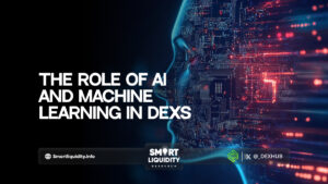 The Role of AI and Machine Learning in DEXs