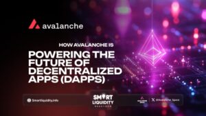 Avalanche Is Powering the Future of Decentralized Apps (dApps)