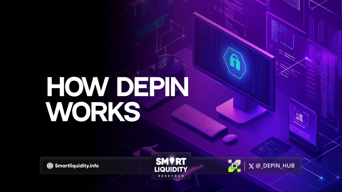 How DePIN Works Smart Liquidity Research How DePIN Works Smart Liquidity Research