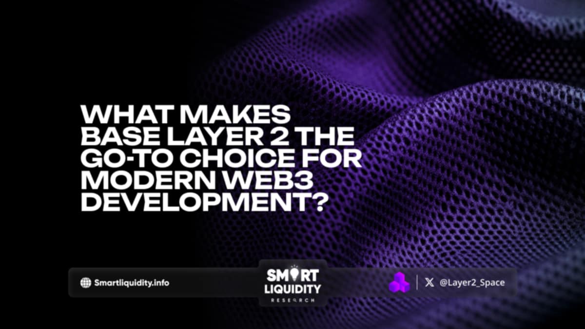 What Makes Base Layer 2 the Go-To Choice for Modern Web3 Development?