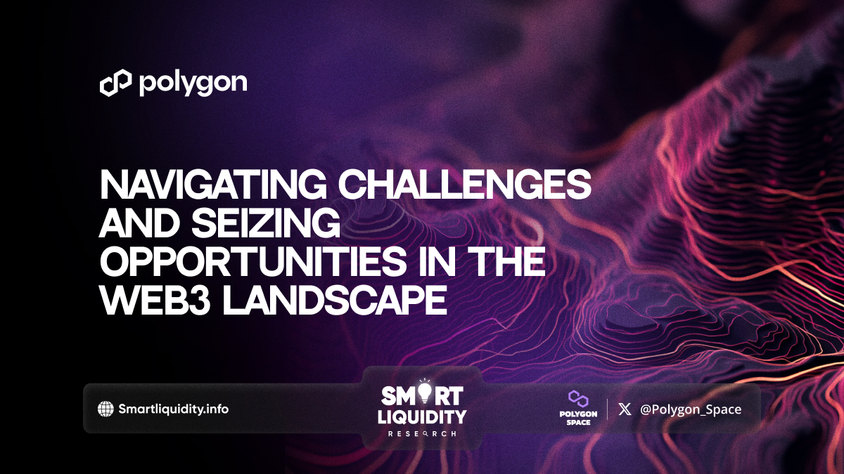 Navigating Challenges and Seizing Opportunities in the Web3 Landscape
