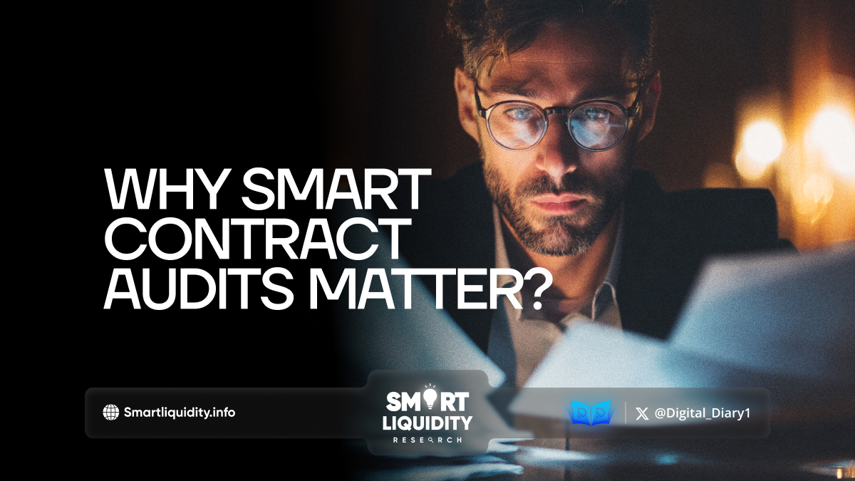 Why Smart Contract Audits Matter?