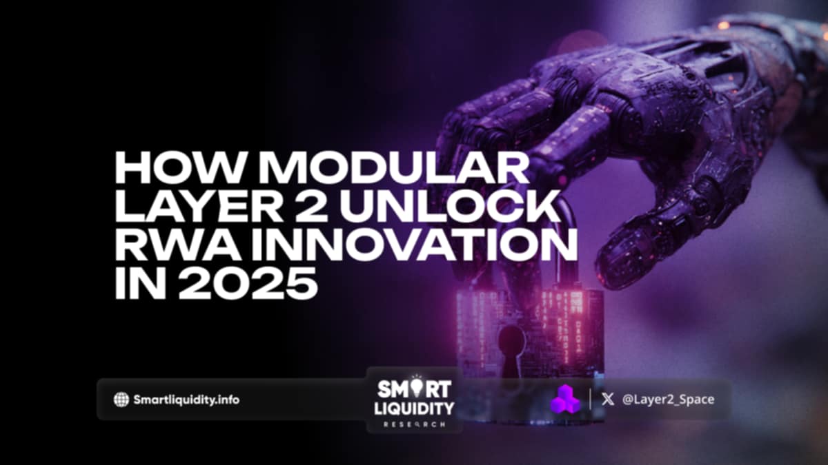 How Modular Layer 2s Unlock RWA Innovation in 2025