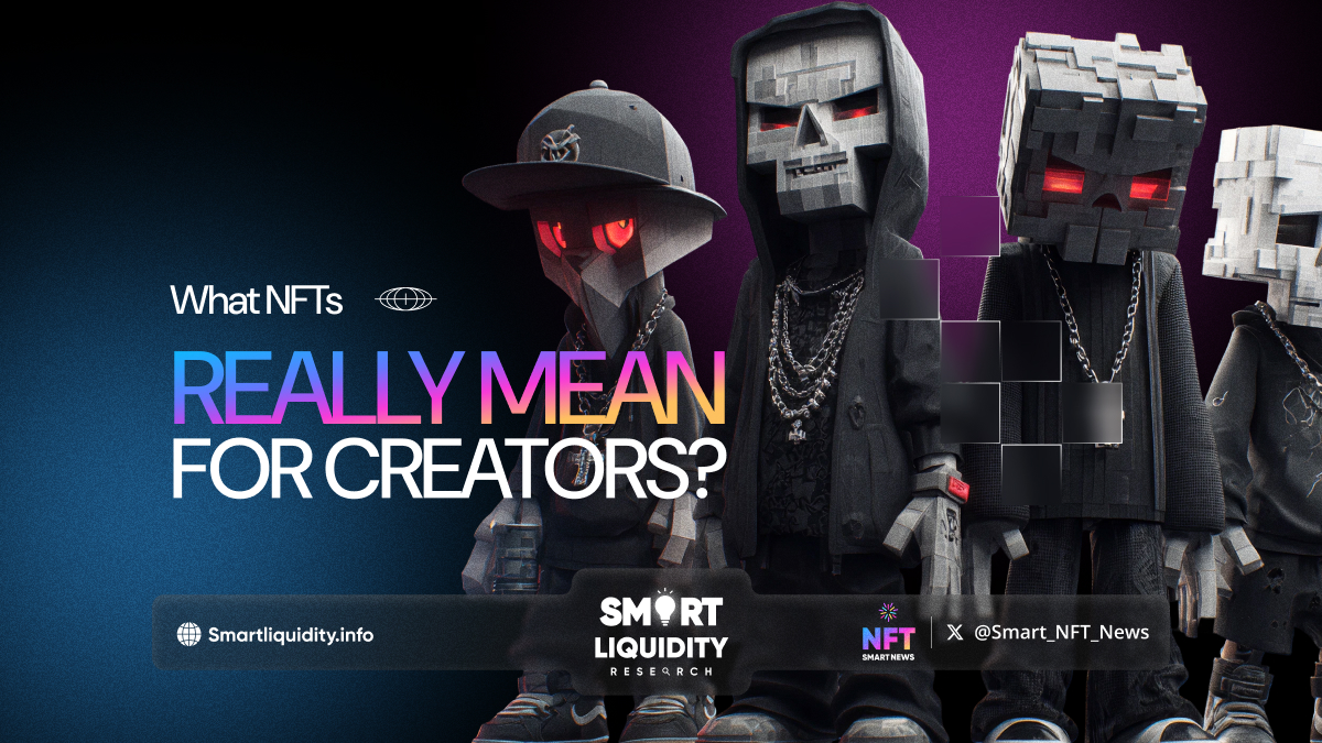 What NFTs Really Mean For Creators?