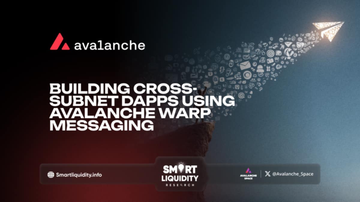 Building Cross-Subnet dApps Using Avalanche Warp Messaging