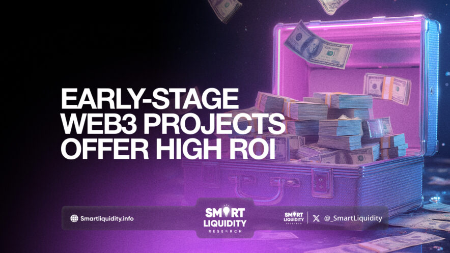 Early-Stage Web3 Projects Offer High ROI - Smart Liquidity Research