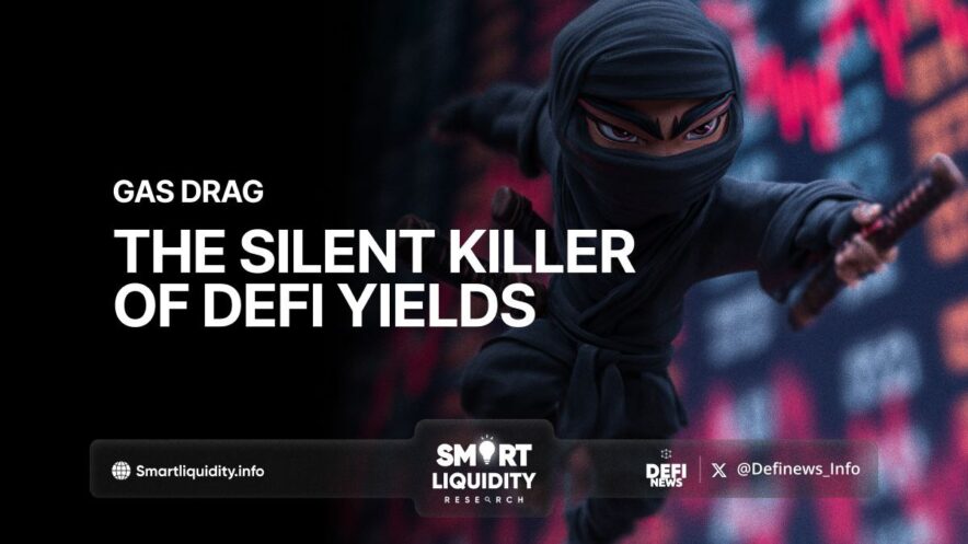 Gas Drag: The Silent Killer of DeFi Yields