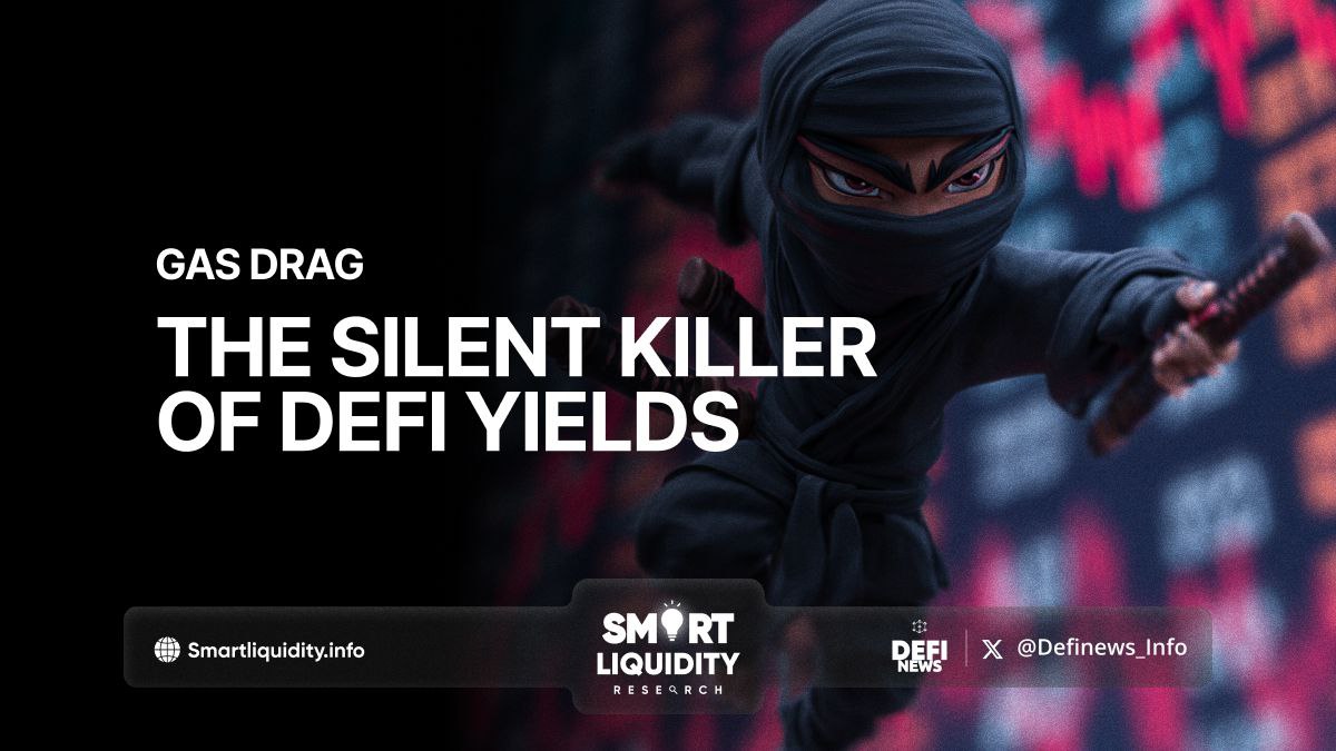 Gas Drag: The Silent Killer of DeFi Yields